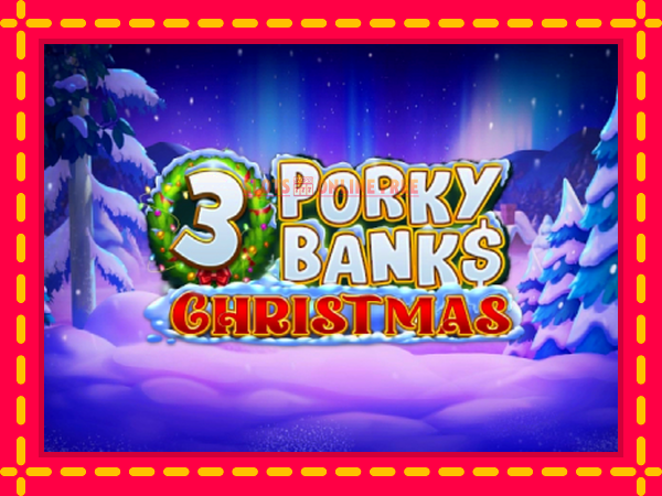 Spēļu automāts 3 Porky Banks Christmas bezmaksas