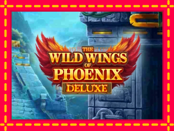 Spēļu automāts The Wild Wings of Phoenix Deluxe bezmaksas