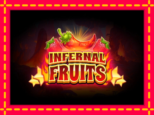 Spēļu automāts Infernal Fruits bezmaksas