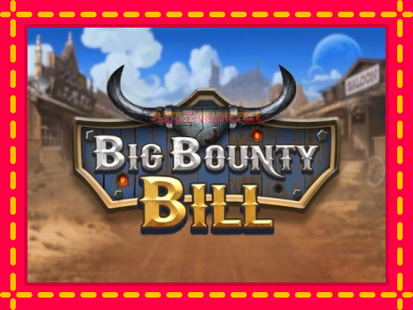 Spēļu automāts Big Bounty Bill bezmaksas