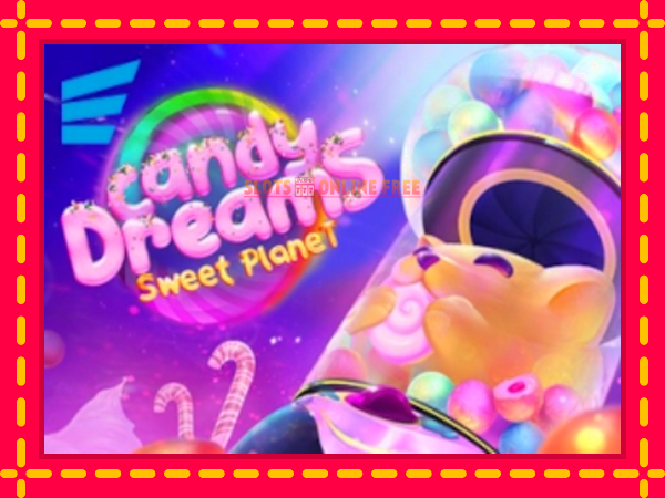 Spēļu automāts Candy Dreams Sweet Planet bezmaksas