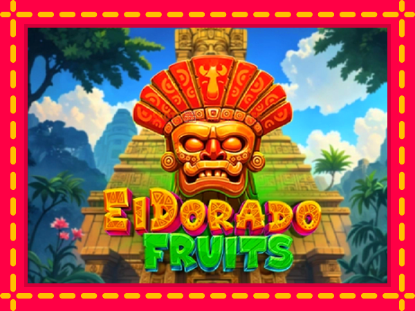 Spēļu automāts El Dorado Fruits bezmaksas