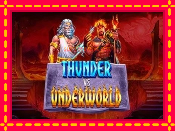 Spēļu automāts Thunder vs Underworld bezmaksas