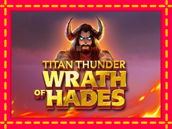 Spēļu automāts Titan Thunder Wrath of Hades bezmaksas