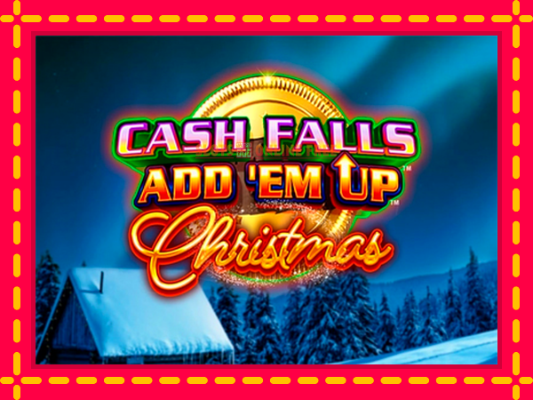 Spēļu automāts Cash Falls: Add Em Up Christmas bezmaksas