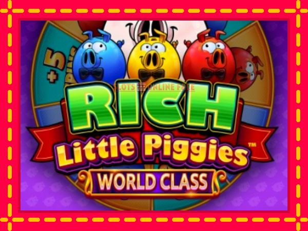 Spēļu automāts Rich Little Piggies World Class bezmaksas