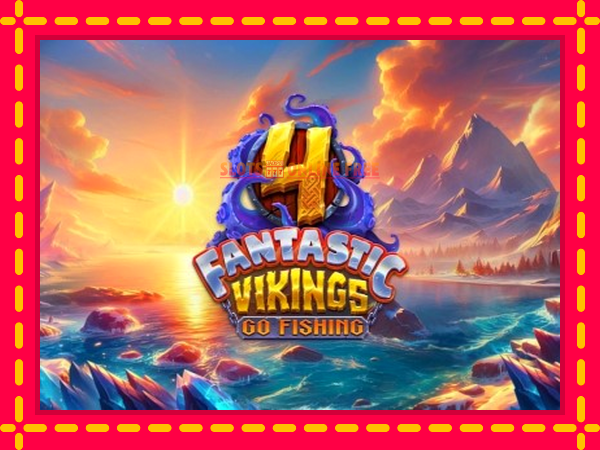 Spēļu automāts 4 Fantastic Vikings Go Fishing bezmaksas