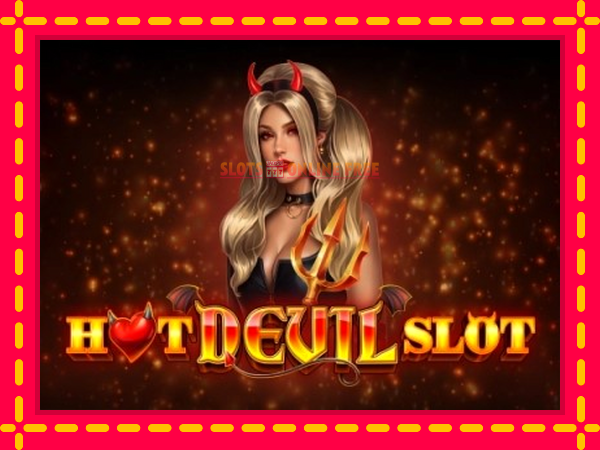 Spēļu automāts Hot Devil Slot bezmaksas