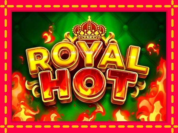 Spēļu automāts Royal Hot bezmaksas