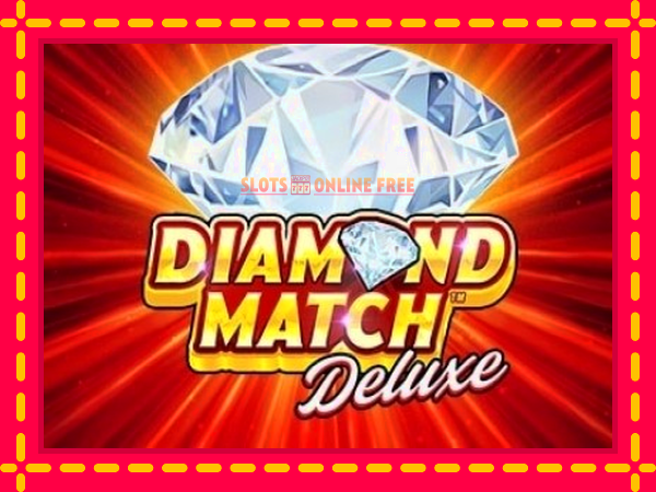 Spēļu automāts Diamond Match Deluxe bezmaksas