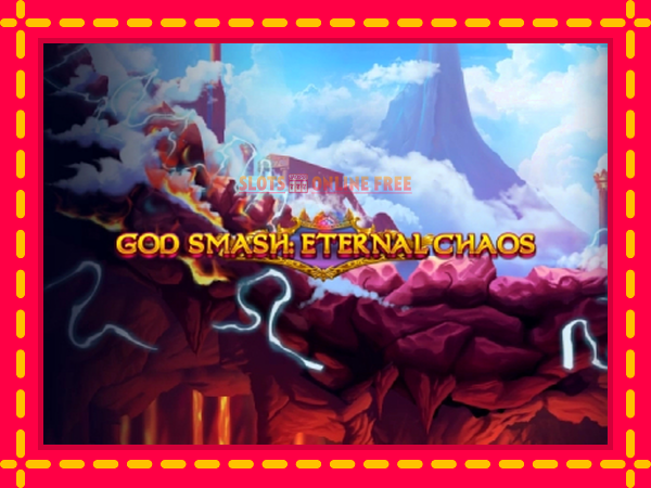 Spēļu automāts God Smash: Eternal Chaos bezmaksas