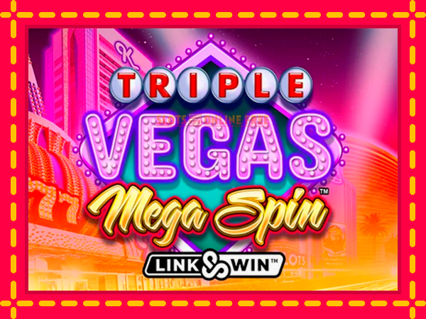 Spēļu automāts Triple Vegas Mega Spin bezmaksas