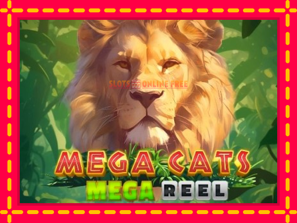 Spēļu automāts Mega Cats Mega Reel bezmaksas