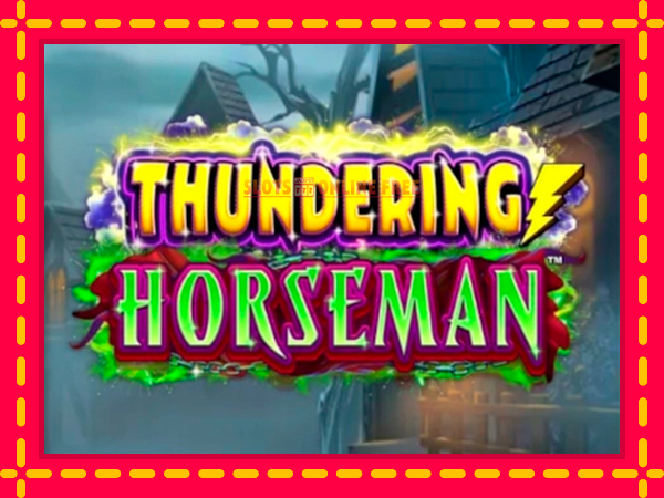 Spēļu automāts Thundering Horseman bezmaksas