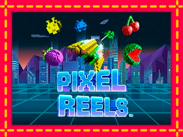 Spēļu automāts Pixel Reels bezmaksas