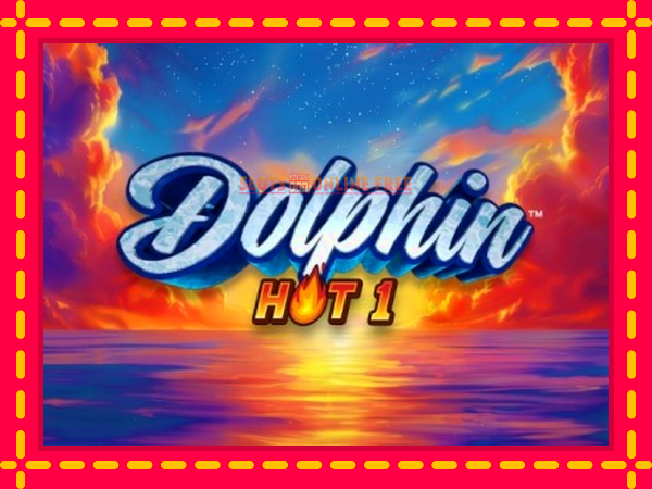 Spēļu automāts Dolphin Hot 1 bezmaksas