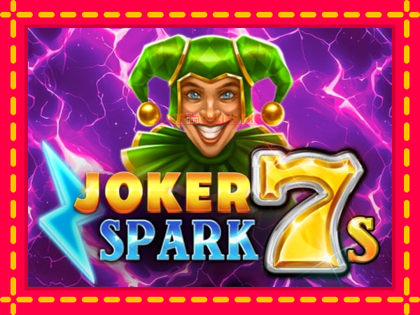 Spēļu automāts Joker Spark 7s bezmaksas