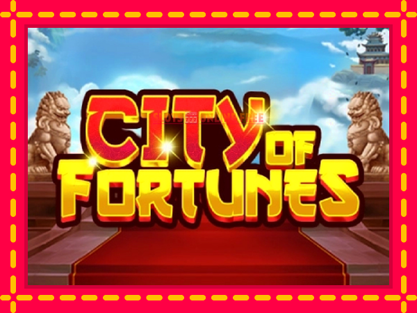 Spēļu automāts City of Fortunes bezmaksas