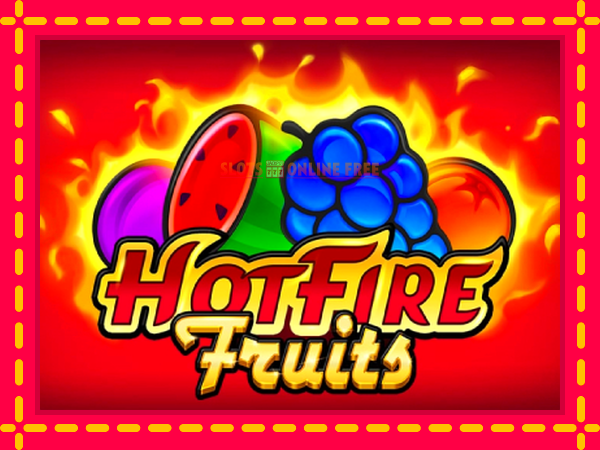 Spēļu automāts Hot Fire Fruits bezmaksas