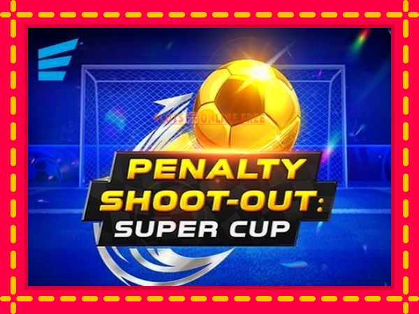 Spēļu automāts Penalty Shoot-Out: Super Cup bezmaksas