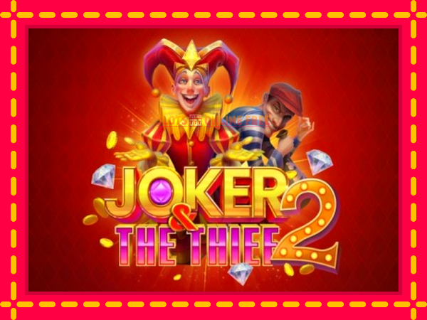 Spēļu automāts Joker & The Thief 2 bezmaksas