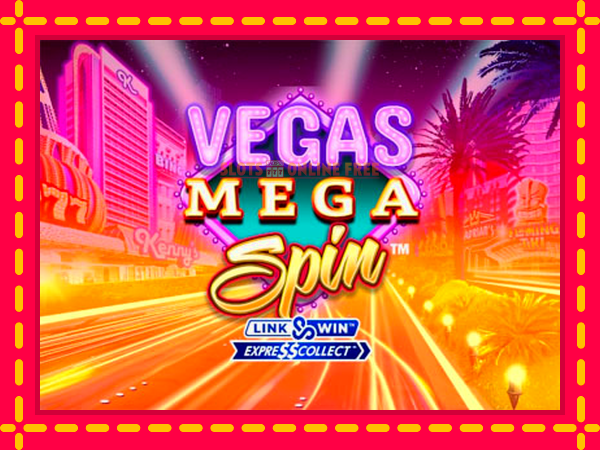 Spēļu automāts Vegas Mega Spin bezmaksas