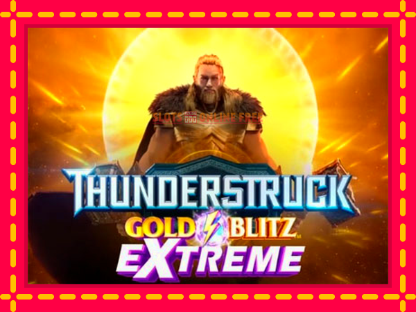 Spēļu automāts Thunderstruck Gold Blitz Extreme bezmaksas