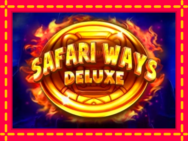 Spēļu automāts Safari Ways Deluxe bezmaksas