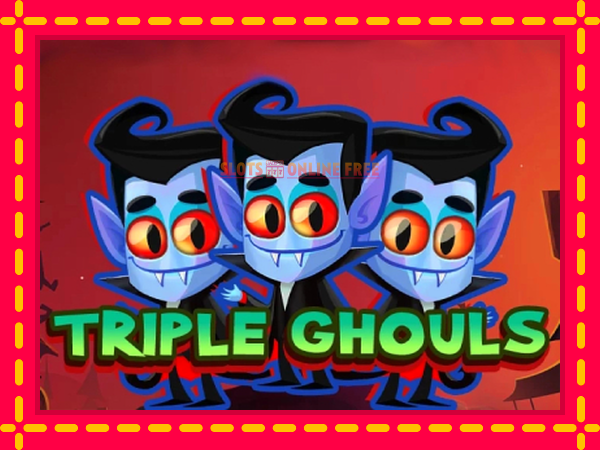 Spēļu automāts Triple Ghouls bezmaksas