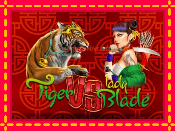 Spēļu automāts Tiger vs Lady Blade bezmaksas