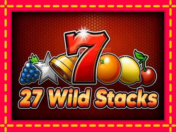 Spēļu automāts 27 Wild Stacks bezmaksas