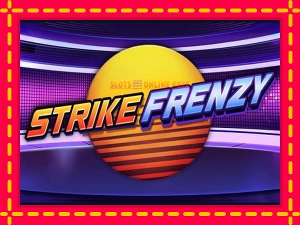 Spēļu automāts Strike Frenzy bezmaksas