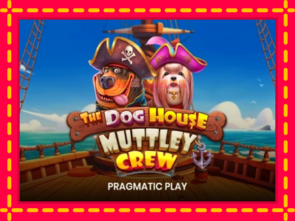 Spēļu automāts The Dog House - Muttley Crew bezmaksas