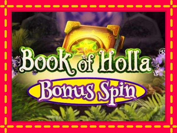 Spēļu automāts Book of Holla: Bonus Spin bezmaksas