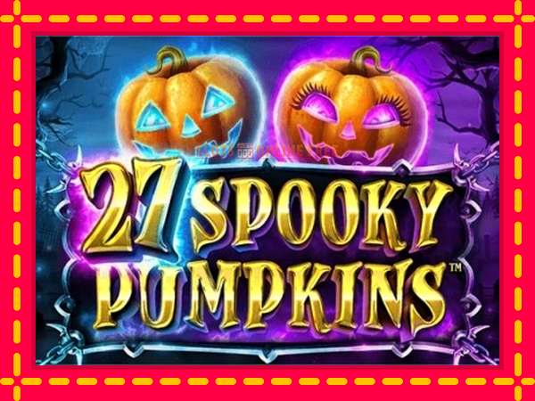 Spēļu automāts 27 Spooky Pumpkins bezmaksas