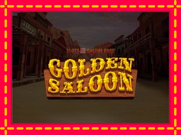 Spēļu automāts Golden Saloon bezmaksas