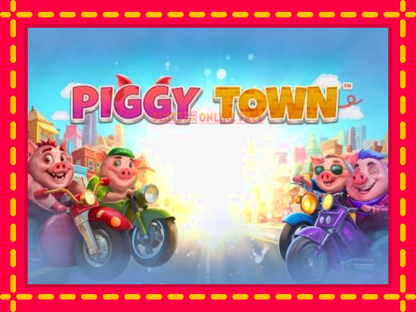 Spēļu automāts Piggy Town bezmaksas