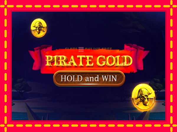 Spēļu automāts Pirate Gold Hold and Win bezmaksas