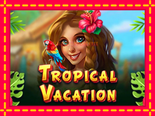 Spēļu automāts Tropical Vacation bezmaksas