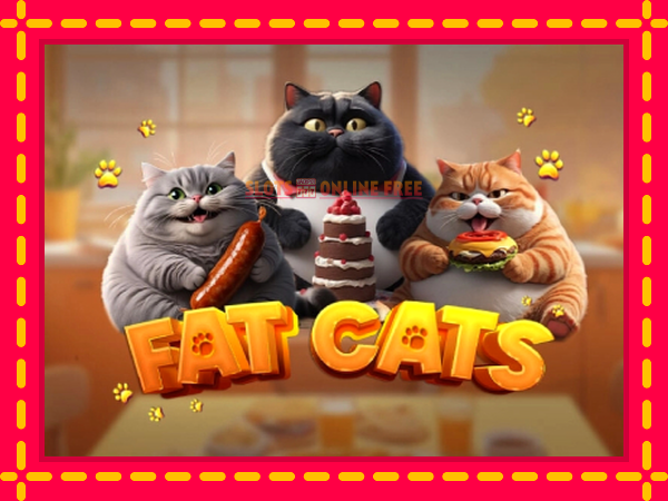 Spēļu automāts Fat Cats bezmaksas