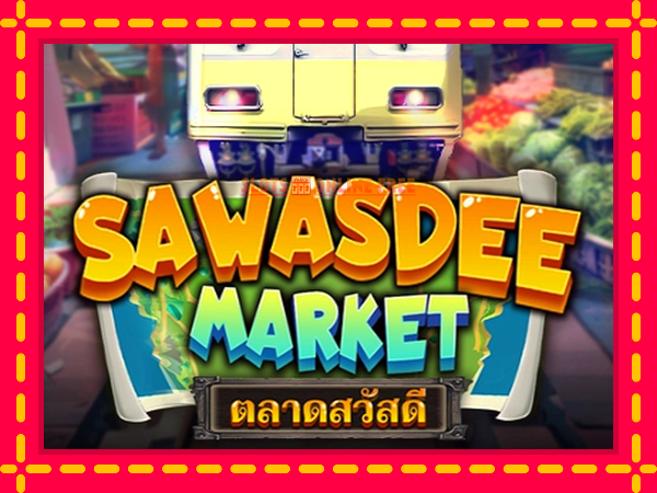 Spēļu automāts Sawasdee Market bezmaksas