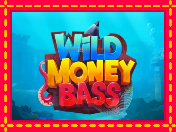 Spēļu automāts Wild Money Bass bezmaksas