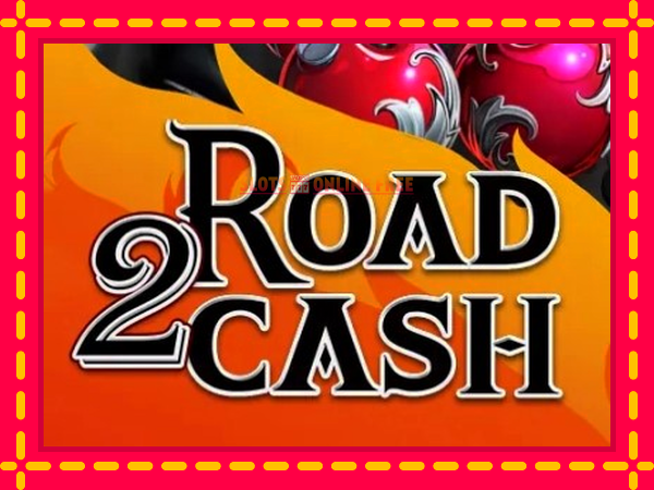 Spēļu automāts Road 2 Cash bezmaksas