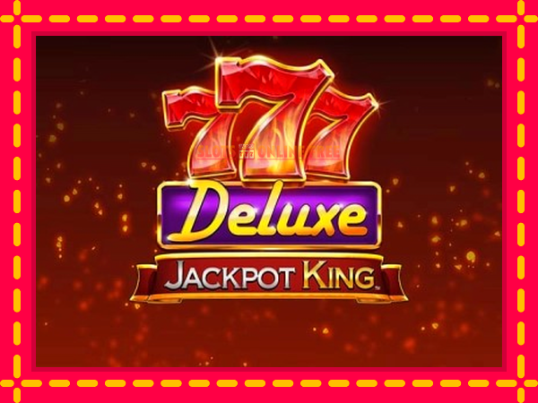 Spēļu automāts 777 Deluxe Jackpot King bezmaksas