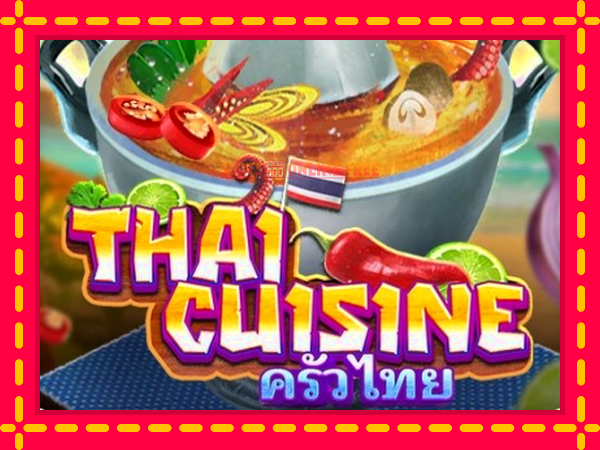 Spēļu automāts Thai Cuisine bezmaksas