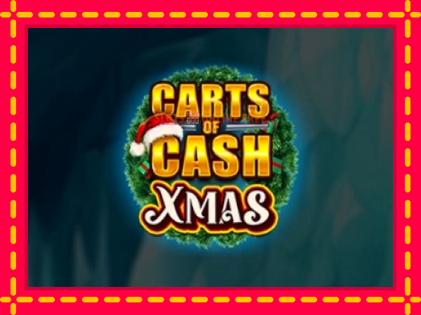 Spēļu automāts Carts of Cash Xmas bezmaksas