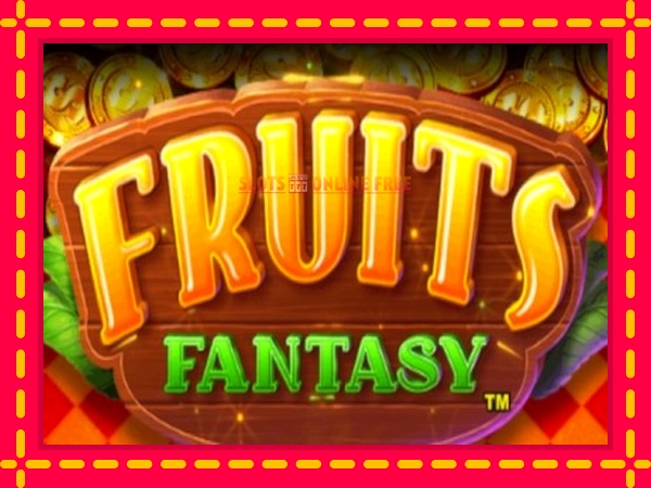 Spēļu automāts Fruits Fantasy bezmaksas