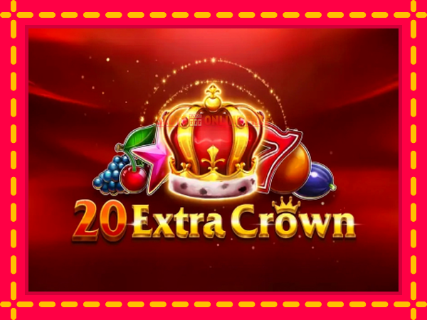 Spēļu automāts 20 Extra Crown bezmaksas