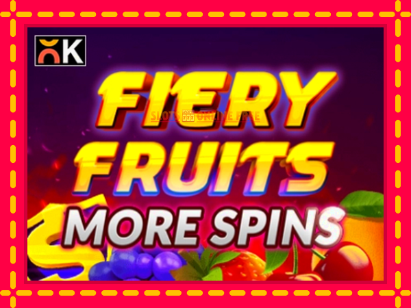 Spēļu automāts Fiery Fruits More Spins bezmaksas