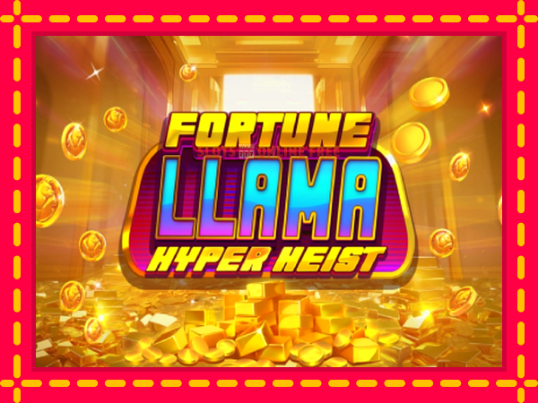 Spēļu automāts Fortune Llama Hyper Heist bezmaksas